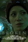 Broken (2014) трейлер фильма в хорошем качестве 1080p