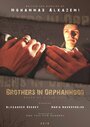Brothers in Orphanhood (2010) трейлер фильма в хорошем качестве 1080p