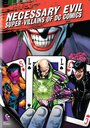 Смотреть «Необходимое зло: Супер-злодеи комиксов DC» онлайн фильм в хорошем качестве