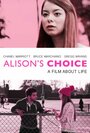Смотреть «Выбор Элисон» онлайн фильм в хорошем качестве