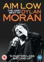 Смотреть «Aim Low: The Best of Dylan Moran» онлайн фильм в хорошем качестве