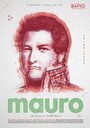 Мауро (2014) кадры фильма смотреть онлайн в хорошем качестве