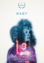 Baby (2015) трейлер фильма в хорошем качестве 1080p