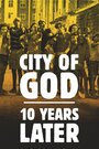 Смотреть «Cidade de Deus: 10 Anos Depois» онлайн фильм в хорошем качестве