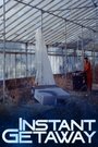 Instant Getaway (2014) кадры фильма смотреть онлайн в хорошем качестве