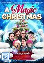 Смотреть «A Magic Christmas» онлайн фильм в хорошем качестве