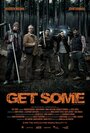 Смотреть «Get Some» онлайн фильм в хорошем качестве