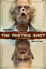 The Parting Shot (2015) трейлер фильма в хорошем качестве 1080p