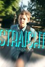 Смотреть «Straight» онлайн фильм в хорошем качестве