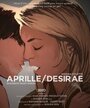 Aprille/Desirae (2014) трейлер фильма в хорошем качестве 1080p