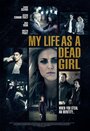 Моя жизнь, как мертвая девушка (2015) трейлер фильма в хорошем качестве 1080p