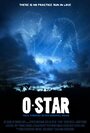 O-Star (2014) трейлер фильма в хорошем качестве 1080p