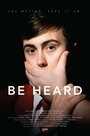 Смотреть «Be Heard» онлайн фильм в хорошем качестве