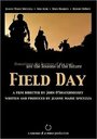 Смотреть «Field Day» онлайн фильм в хорошем качестве