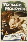 Teenage Monster (1958) скачать бесплатно в хорошем качестве без регистрации и смс 1080p
