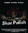 Shoe Polish (2015) скачать бесплатно в хорошем качестве без регистрации и смс 1080p