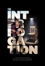 The Interrogation (2016) кадры фильма смотреть онлайн в хорошем качестве