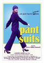 Pant Suits (2015) трейлер фильма в хорошем качестве 1080p