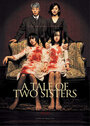 Смотреть «История двух сестер» онлайн фильм в хорошем качестве