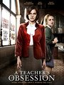 A Teacher's Obsession (2015) кадры фильма смотреть онлайн в хорошем качестве