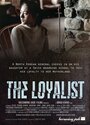 Смотреть «The Loyalist» онлайн фильм в хорошем качестве