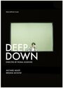 Смотреть «Deep Down» онлайн фильм в хорошем качестве
