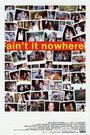 Ain't It Nowhere (2015) трейлер фильма в хорошем качестве 1080p