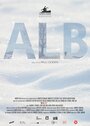 Alb (2016) трейлер фильма в хорошем качестве 1080p