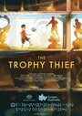 Смотреть «The Trophy Thief» онлайн фильм в хорошем качестве