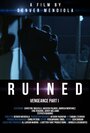 Ruined Vengeance Part 1 (2014) трейлер фильма в хорошем качестве 1080p