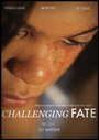 Challenging Fate (2014) трейлер фильма в хорошем качестве 1080p