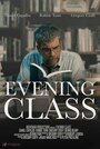 Evening Class (2014) кадры фильма смотреть онлайн в хорошем качестве