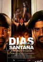 Dias Santana (2016) трейлер фильма в хорошем качестве 1080p