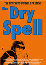The Dry Spell (2005) трейлер фильма в хорошем качестве 1080p