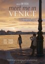 Встречай меня в Венеции (2015) трейлер фильма в хорошем качестве 1080p