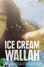 Ice Cream Wallah (2014) трейлер фильма в хорошем качестве 1080p