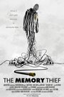 Смотреть «The Memory Thief» онлайн фильм в хорошем качестве