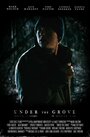 Under the Grove (2014) трейлер фильма в хорошем качестве 1080p
