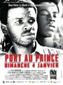 Смотреть «Порт-о-Пренс. 4 января, воскресенье» онлайн фильм в хорошем качестве