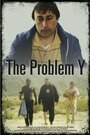 The Problem Y (2014) кадры фильма смотреть онлайн в хорошем качестве