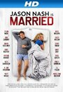 Jason Nash Is Married (2014) кадры фильма смотреть онлайн в хорошем качестве