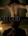 Смотреть «Oh God» онлайн фильм в хорошем качестве