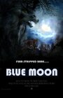 Blue Moon (2015) кадры фильма смотреть онлайн в хорошем качестве