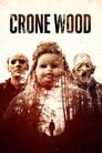 Смотреть «Крон вуд» онлайн фильм в хорошем качестве