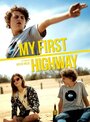 My First Highway (2016) трейлер фильма в хорошем качестве 1080p