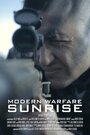 Смотреть «Modern Warfare: Sunrise» онлайн фильм в хорошем качестве