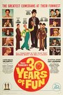 Смотреть «30 лет веселья» онлайн фильм в хорошем качестве