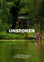 Unspoken (2014) кадры фильма смотреть онлайн в хорошем качестве