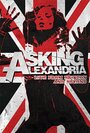Asking Alexandria: Live from Brixton and Beyond (2014) трейлер фильма в хорошем качестве 1080p