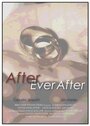 After Ever After (2015) кадры фильма смотреть онлайн в хорошем качестве
